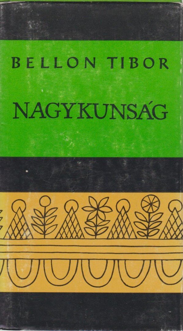 Bellon Tibor - Nagykunság [antikvár]