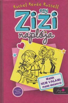 Rachel Renee Russell - Egy Zizi naplója 1. [antikvár]