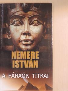 Nemere István - A fáraók titkai [antikvár]