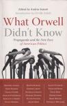 Szántó András - What Orwell Didn't Know [antikvár]