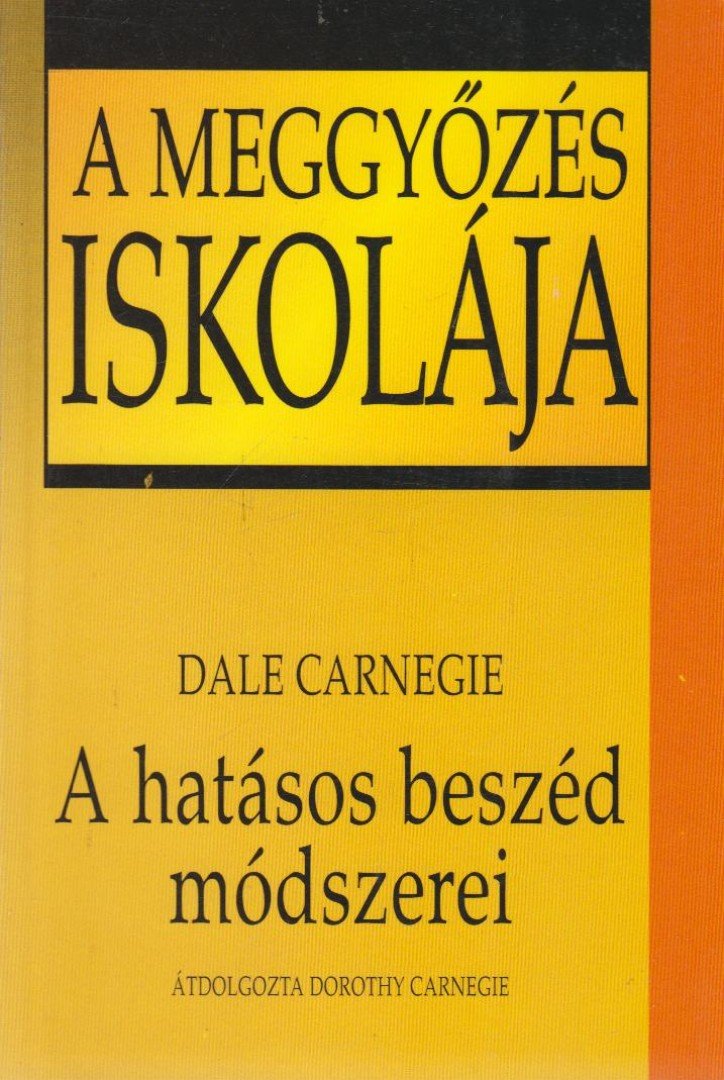 Dale Carnegie - A hatásos beszéd módszerei [antikvár]