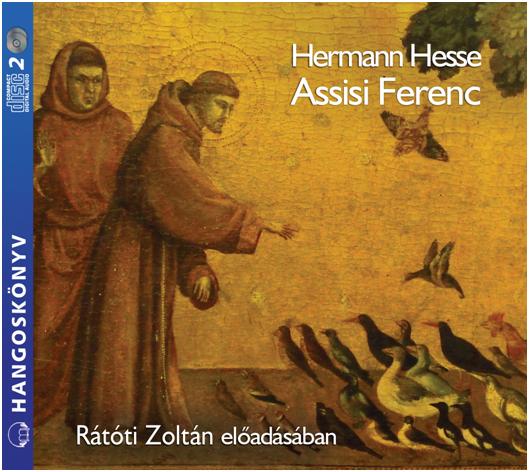 Hermann Hesse - ASSISI FERENC - HANGOSKÖNYV
