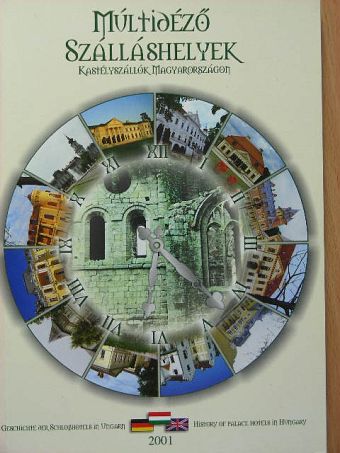 Múltidéző szálláshelyek [antikvár]