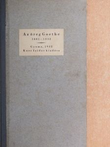 Goethe - Az öreg Goethe [antikvár]