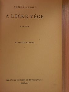 Bozzay Margit - A lecke vége [antikvár]