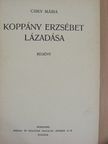 Csiky Mária - Koppány Erzsébet lázadása [antikvár]