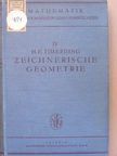 Dr. H. E. Timerding - Zeichnerische Geometrie [antikvár]
