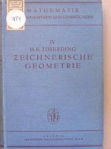 Dr. H. E. Timerding - Zeichnerische Geometrie [antikvár]