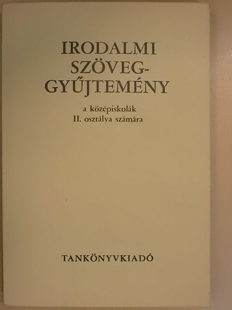 Irodalmi szöveggyűjtemény [antikvár]