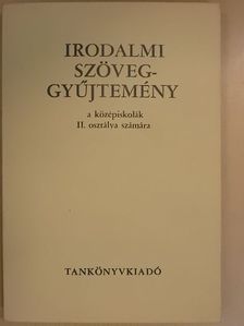 Irodalmi szöveggyűjtemény [antikvár]