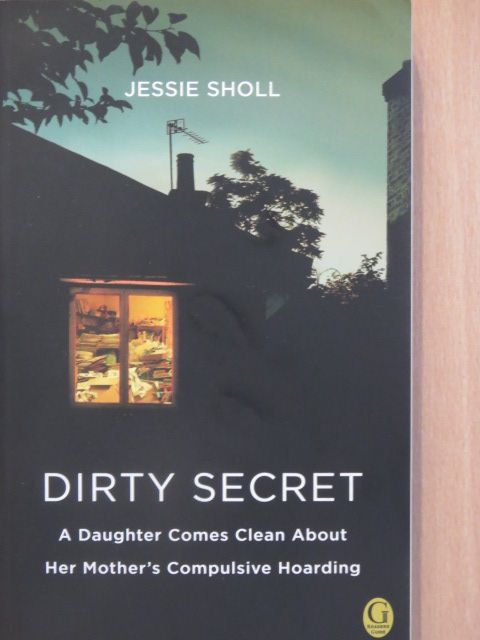 Jessie Sholl - Dirty Secret [antikvár]