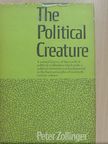 Peter Zollinger - The Political Creature [antikvár]