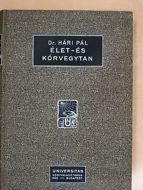 Dr. Hári Pál - Az élet- és kórvegytan tankönyve [antikvár]