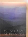 Matjaz Kmecl - Die schätze Sloweniens [antikvár]