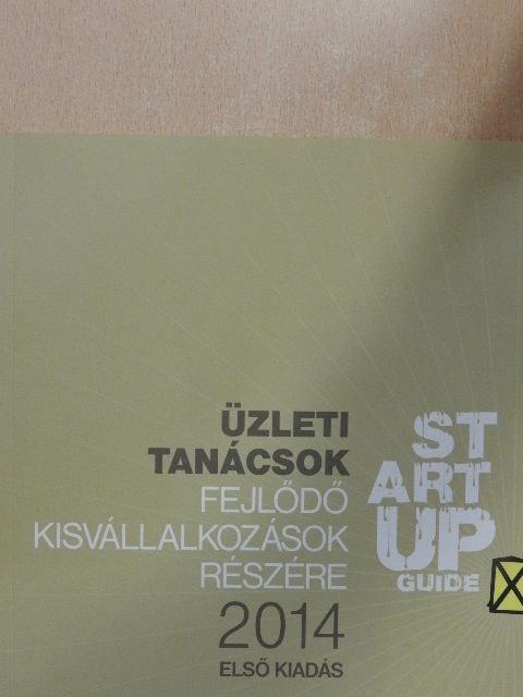 Antalóczy Tímea - Üzleti tanácsok fejlődő kisvállalkozások részére 2014 [antikvár]