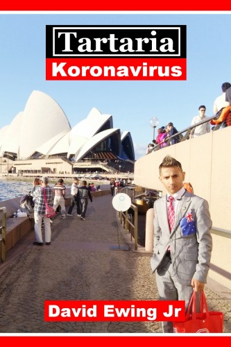 Jr David Ewing - Tartaria - Koronavirus [eKönyv: epub, mobi]