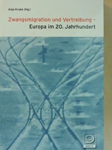 Anja Kruke - Zwangsmigration und Vertreibung [antikvár]