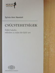 Sylvia Ann Hewlett - Csúcstehetségek [antikvár]