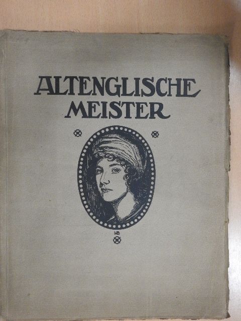 Fritz Stahl - Altenglische Meister [antikvár]
