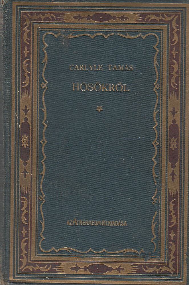 Carlyle Tamás - Hősökről [antikvár]