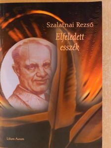 Szalatnai Rezső - Elfeledett esszék [antikvár]