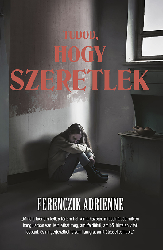Ferenczik Adrienne - Tudod, hogy szeretlek