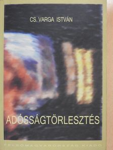Cs. Varga István - Adósságtörlesztés (dedikált példány) [antikvár]