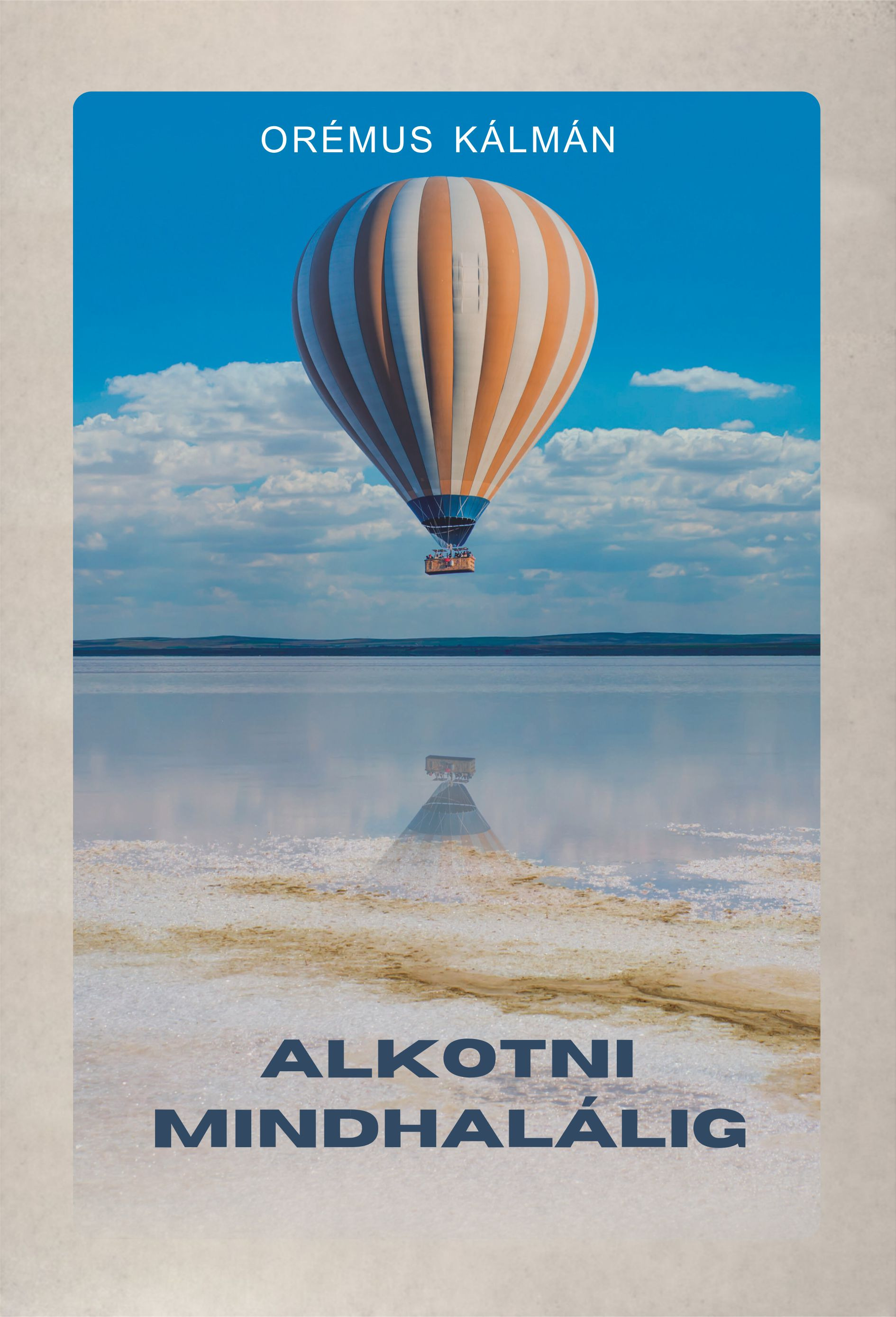 Orémus Kálmán - Alkotni mindhalálig [eKönyv: epub, mobi, pdf]