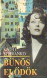 Schranko,Kathy - Bűnös elődök [antikvár]