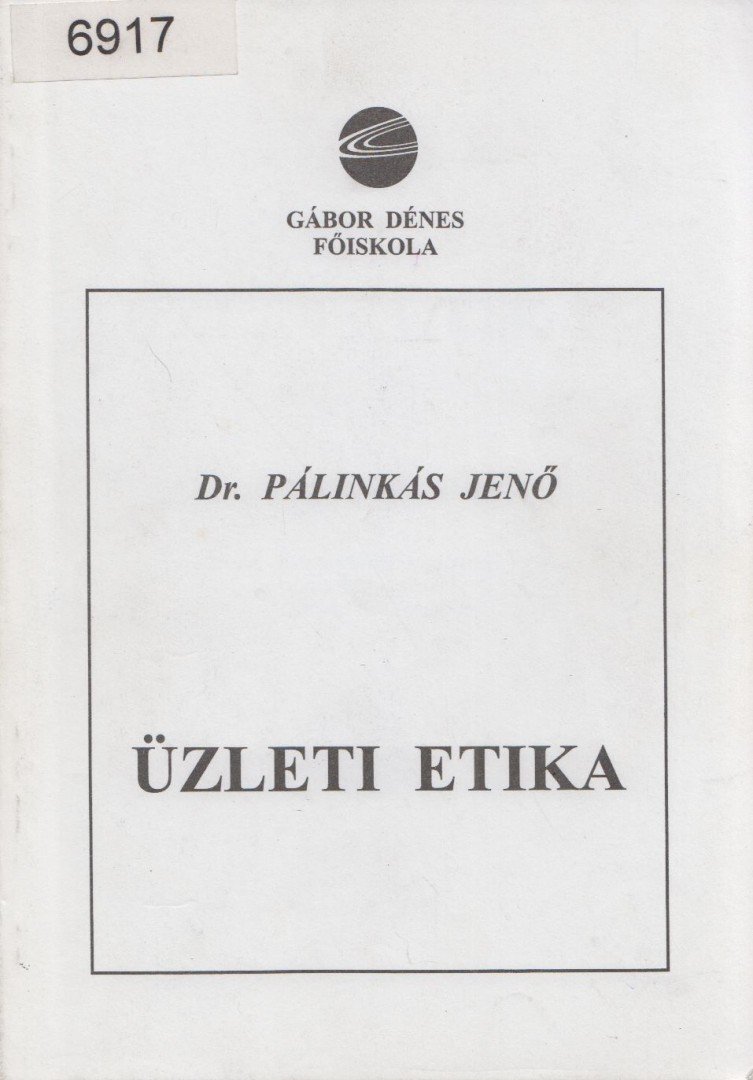 Pálinkás Jenő - Üzleti etika [antikvár]
