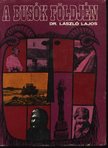 Dr. László Lajos - A busók földjén [antikvár]