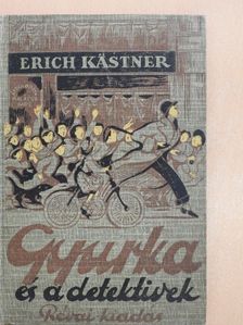 Erich Kästner - Gyurka és a detektivek [antikvár]