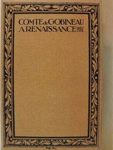 Comte de Gobineau - A renaissance [antikvár]