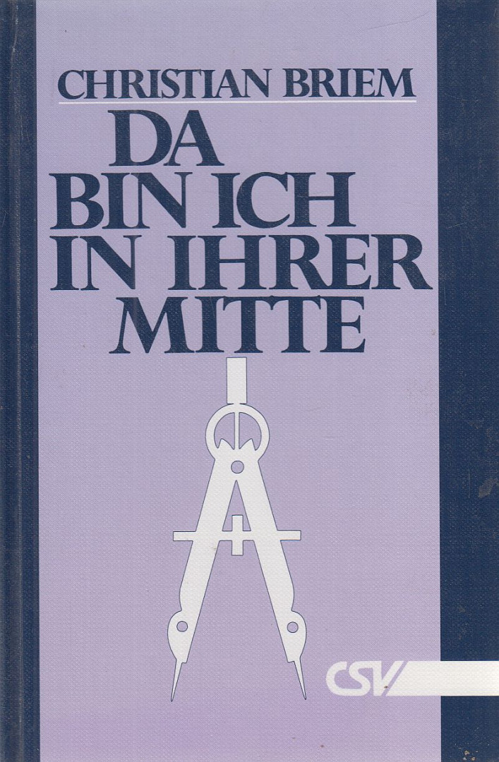 Christian Briem - Da bin ich in ihrer Mitte [antikvár]