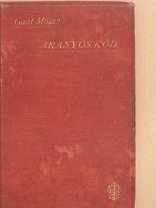 Gaál Mózes - Aranyos köd [antikvár]