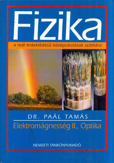 dr. Paál Tamás - Elektromágnesesség II., Optika [antikvár]