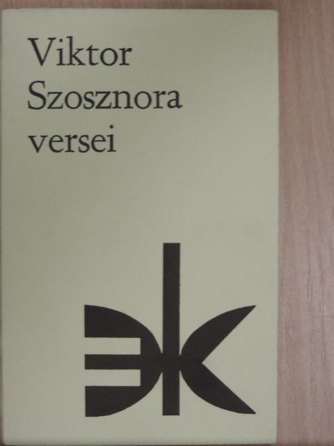 Viktor Szosznora - Viktor Szosznora versei [antikvár]