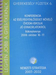 Almási István - Konferencia az esélyegyenlőséget növelő óvodai-iskolai jó gyakorlatokról [antikvár]