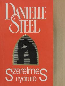 Danielle Steel - Szerelmes nyárutó [antikvár]