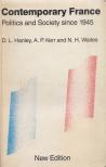 D.L. Hanley, A.P. Kerr, N.H. Waites - Contemporary France [antikvár]
