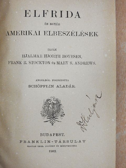 Frank R. Stockton - Elfrida és egyéb amerikai elbeszélések [antikvár]
