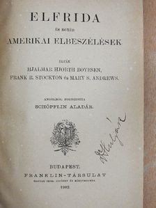 Frank R. Stockton - Elfrida és egyéb amerikai elbeszélések [antikvár]