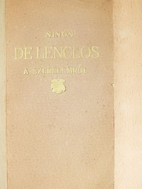 Ninon de Lenclos - A szerelemről  [antikvár]