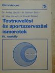Dr. Arday László - Testnevelési és sportszervezési ismeretek IV. [antikvár]