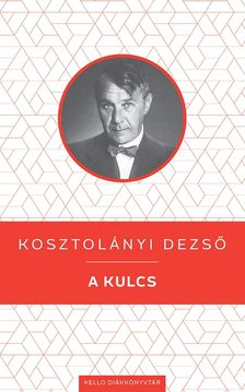 Kosztolányi Dezső - A kulcs