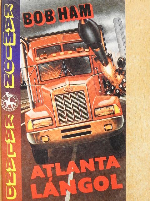Bob Ham - Atlanta lángol [antikvár]