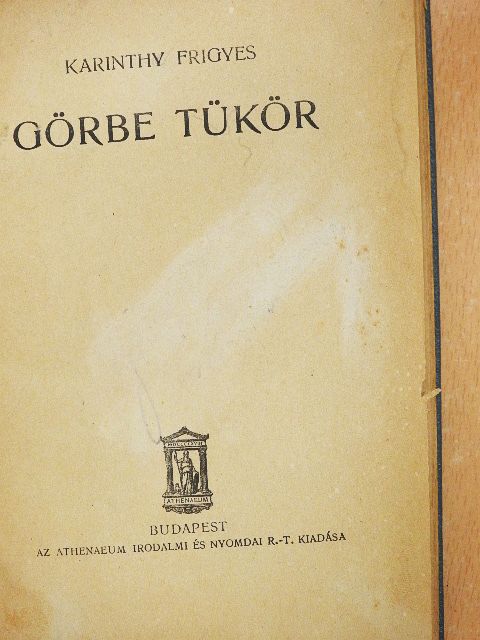Karinthy Frigyes - Görbe tükör [antikvár]