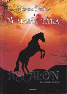 Monika Felten - A maják titka [antikvár]