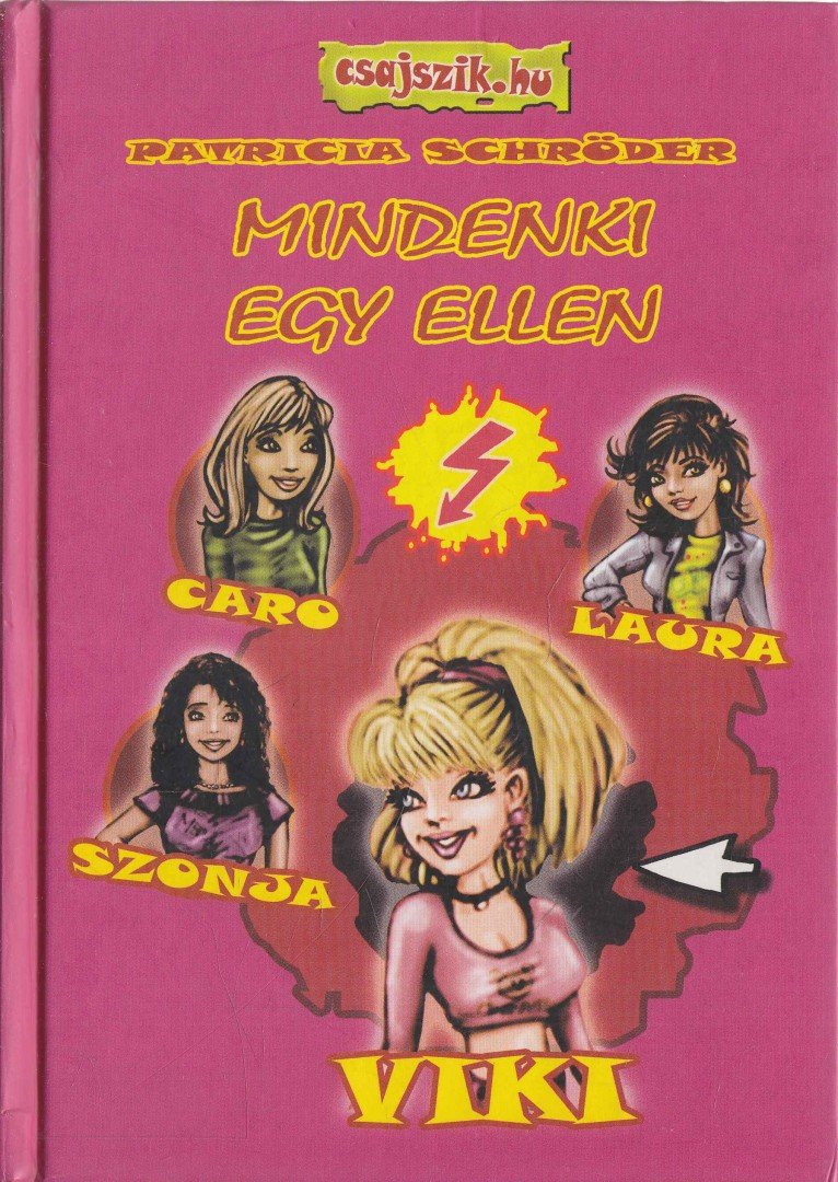 SCHRÖDER, PATRICIA - Mindenki egy ellen [antikvár]