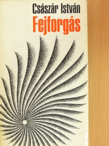 Császár István - Fejforgás [antikvár]